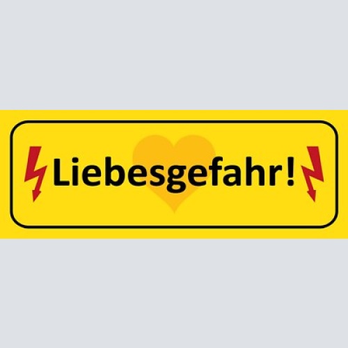 Schild achtung liebesgefahr liebe herz beziehung ehe paar 27 x 10 blech od.holz