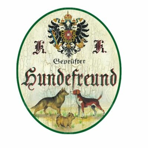 KuK Nostalgie Holzschild Schild geprüfter Hundefreund Hund Schild Hunde