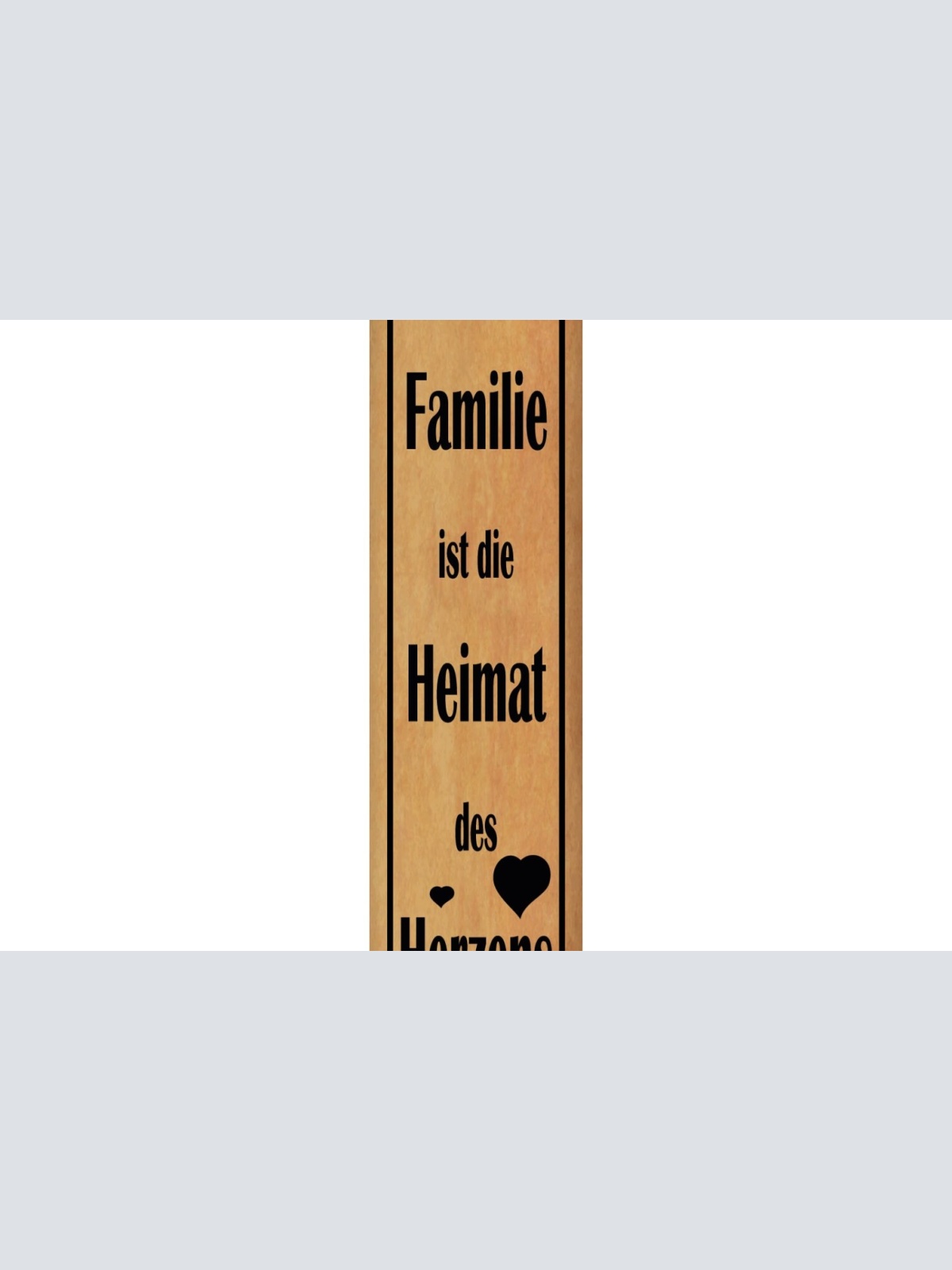 Schild Familie Heimat Herzens Herz Zuhause Liebe Ehe Kind 46 x 10 Blech od. Holz