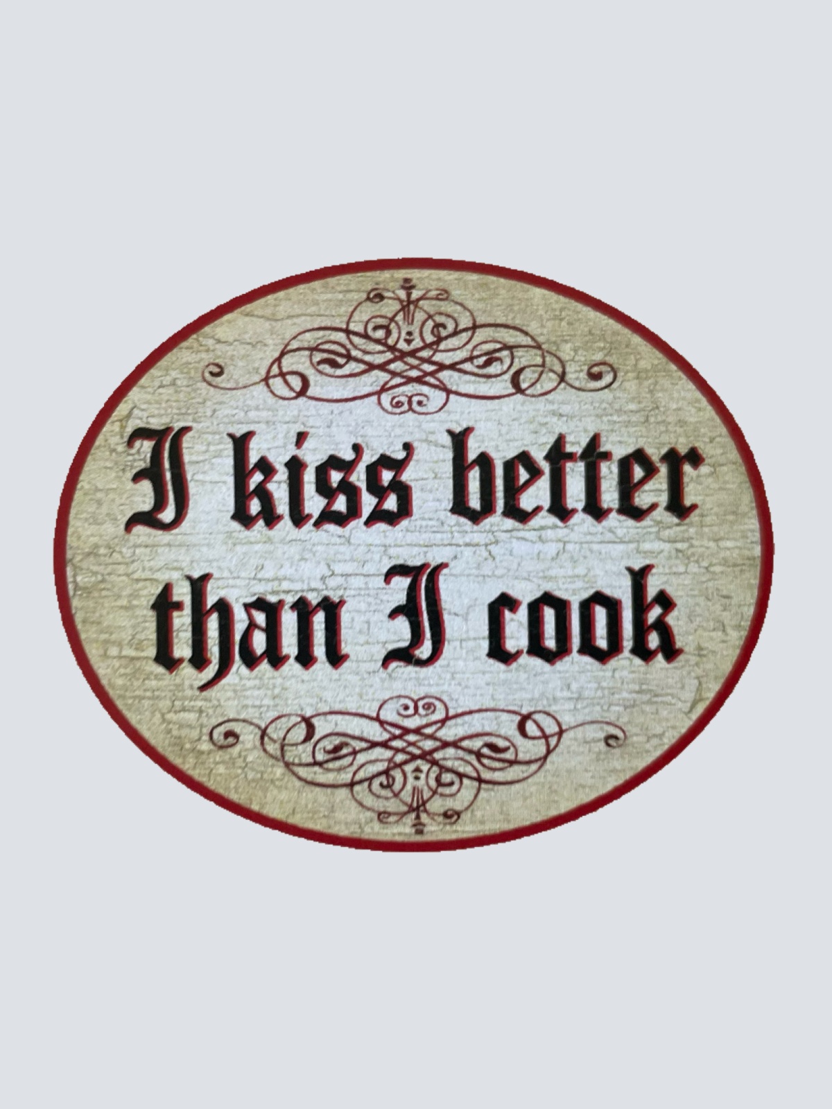 Nostalgie Holzschild I Kiss Better Than I Cook Küsse Besser Als Ich Koche Schild