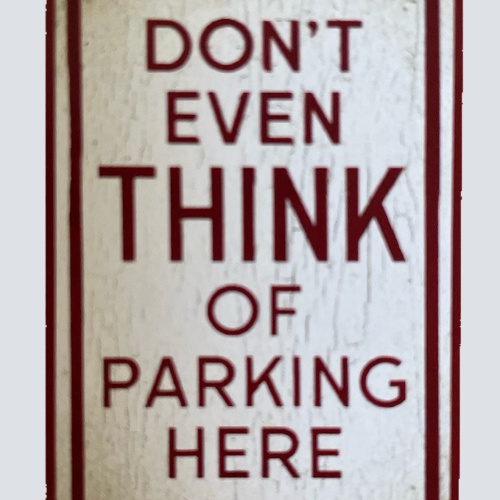 Nostalgie Holzschild Don't Even Think Of Parking Here Parken Verboten Schild