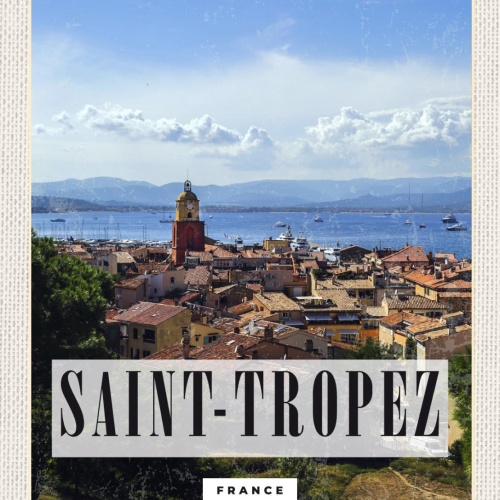 Schild Saint Tropez France Frankreich Stadt Meer 12x18 20x30 30x40 Blech/Holz