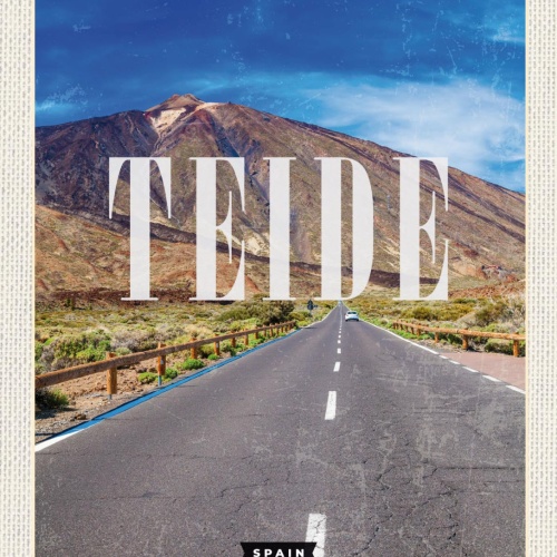 Schild Teide Spain Spanien Landschaft Straße 12x18 20x30 30x40 Blech od. Holz
