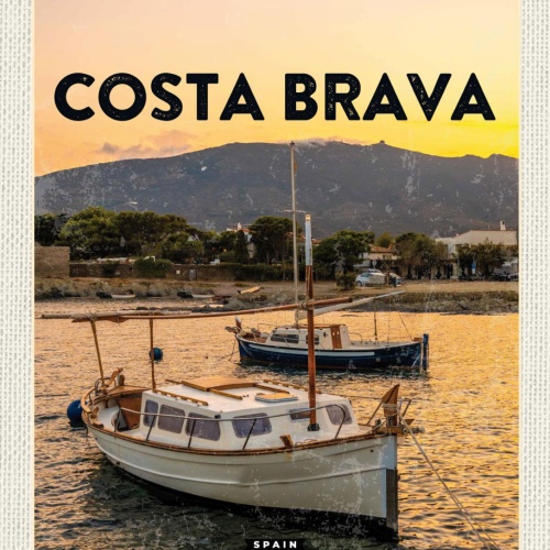 Schild Costa Brava Spain Spanien Meer Schiff 12x18 20x30 30x40 Blech od. Holz