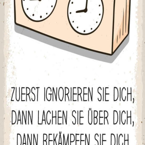 Schild Zuerst Ignorieren Sie Dich  Lachen Sie Über Dich Bekämpfen Gewinnst Du