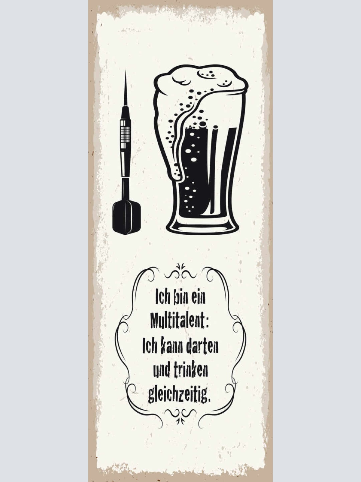 Schild Ich Bin Ein Multi Talent Kann Darten & Trinken Gleichzeitig Bier 27x10