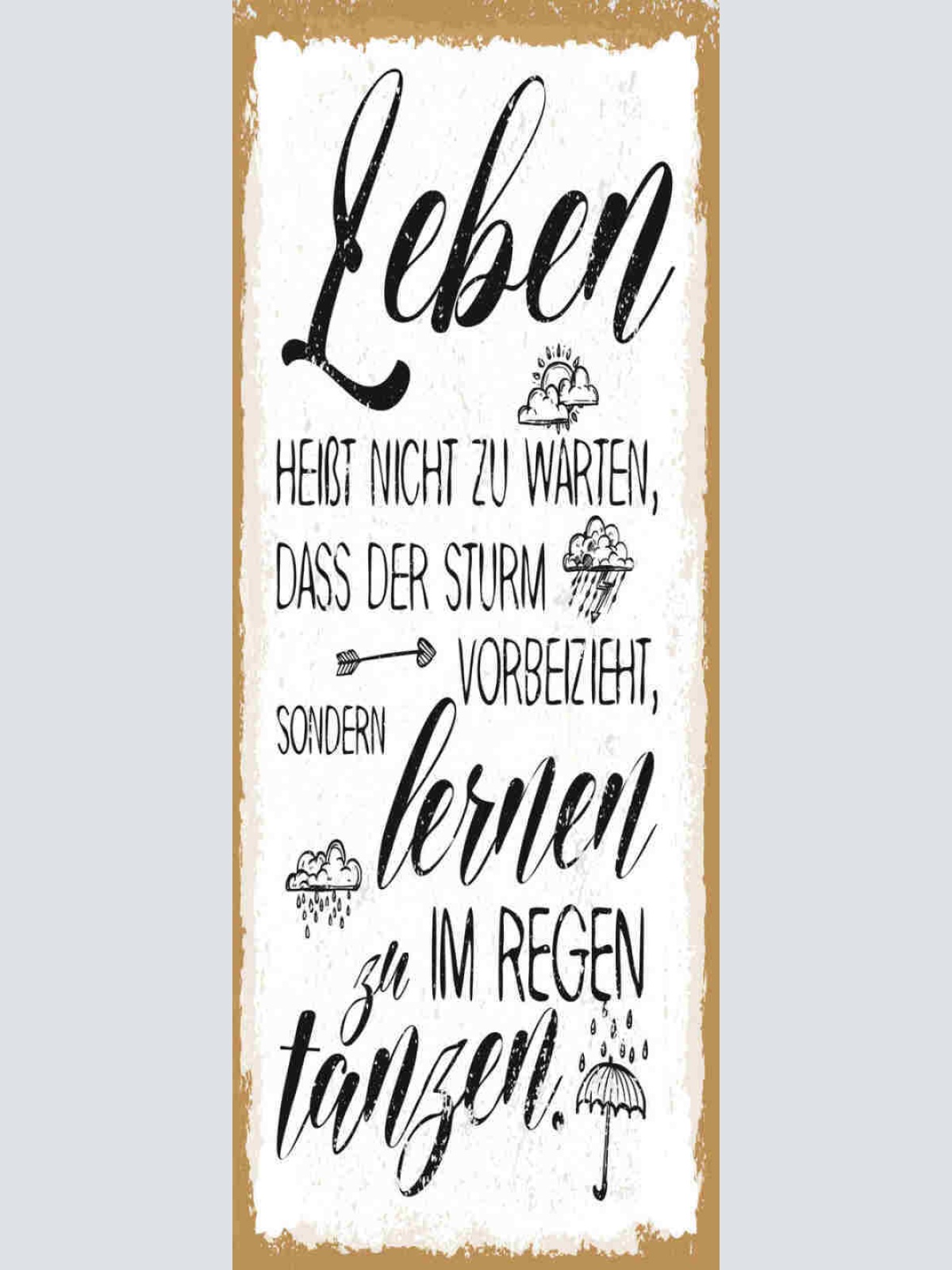 Schild Leben Heißt Nicht Zu Warten Dass Der Sturm Vorbeizieht Im Regen Tanzen