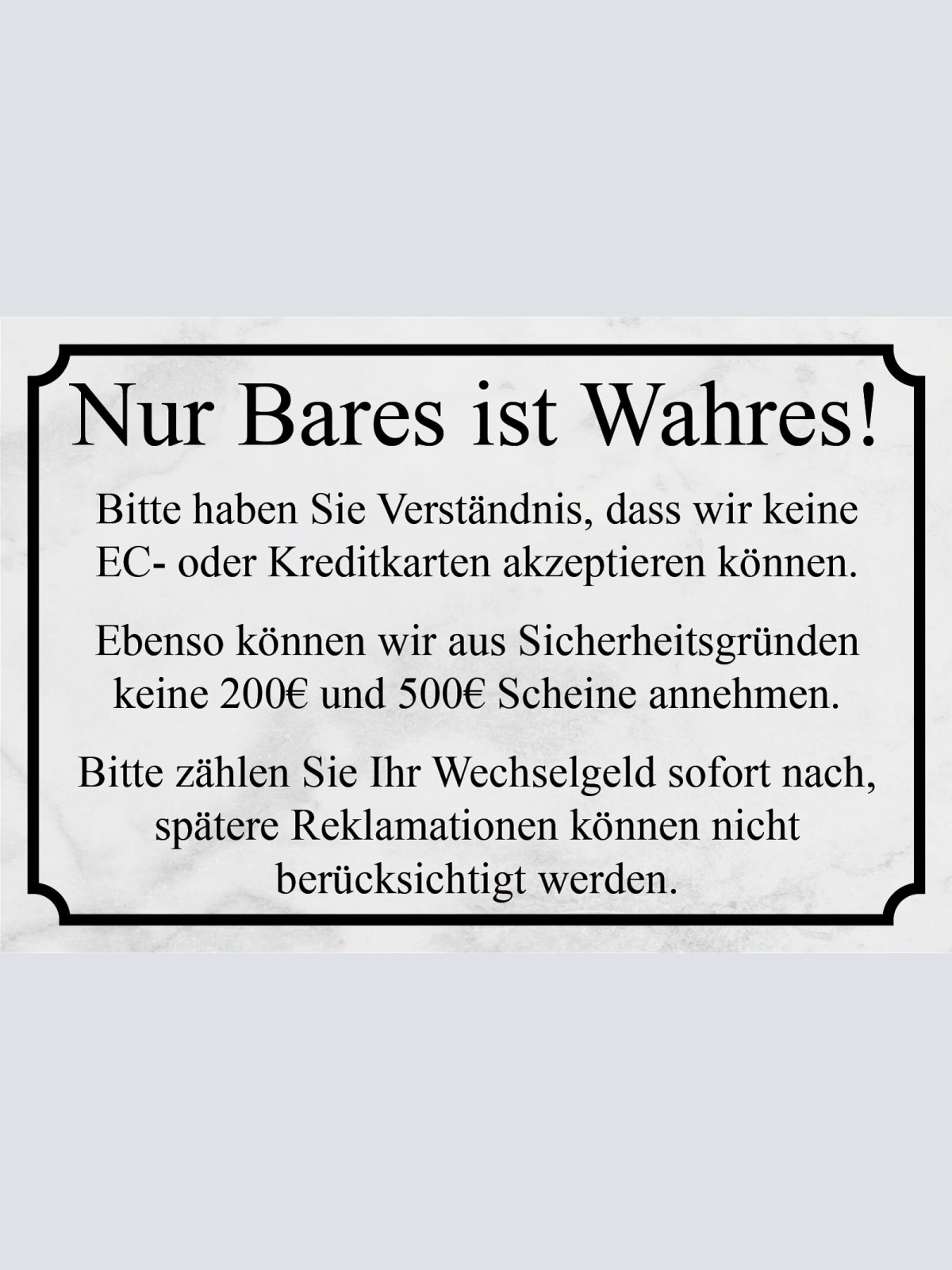 Schild Nur Bares ist Wahres Keine Karten 12x18 / 20x30 / 30x40 Blech od. Holz