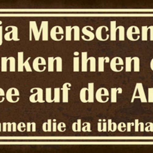 Schild Es Soll Leute Geben Die Trinken Ihren 1.Kaffee Auf Der Arbeit Wie Dorthin