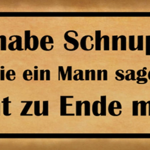 Schild Ich Habe Schnupfen Oder Wie Ein Mann Sagen Würde Es Geht Zu Ende Mit Mir