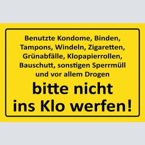 Benutzte tampons etc. nicht ins klo werfen 12x18 / 20x30 / 30x40 blech od. holz
