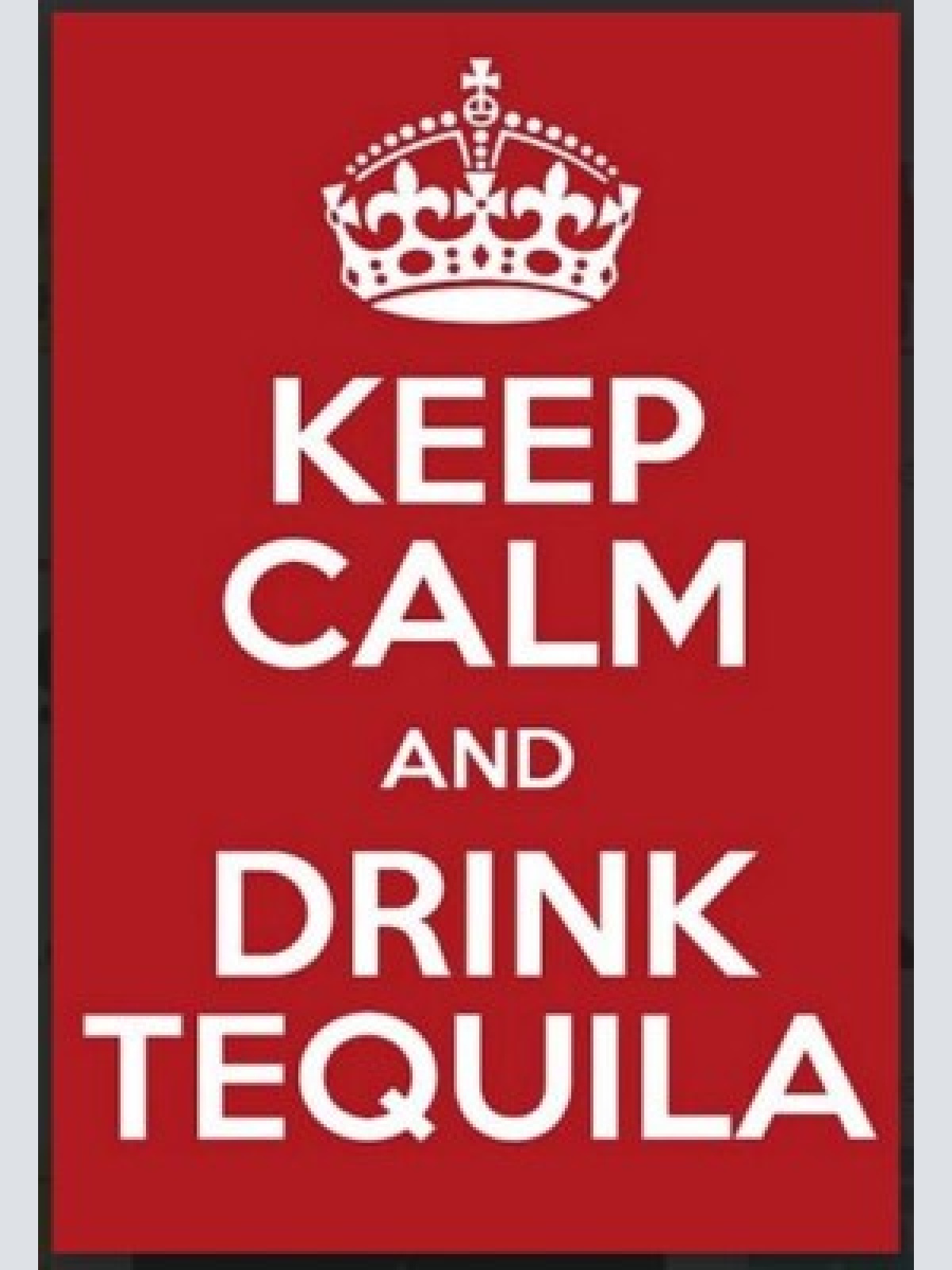 Schild keep calm and drink tequila 12x18 / 20x30 / 30x40 blech od. holz