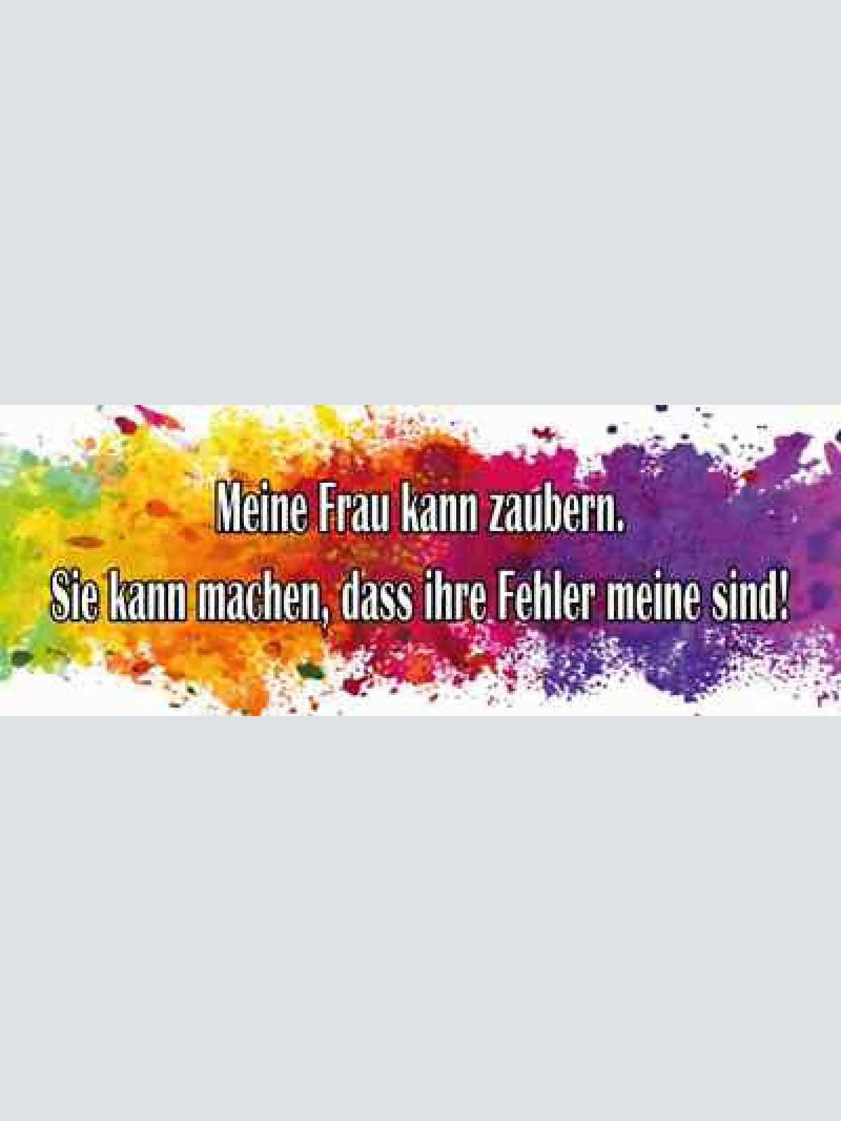 Schild meine frau kann zaubern sie kann machen das ihre fehler meine sind 27x10