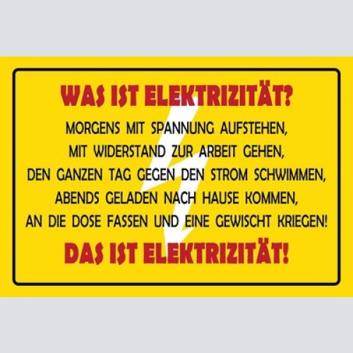 Was ist elektrizität humor sprüche lustig 12x18 / 20x30 / 30x40 blech od. holz