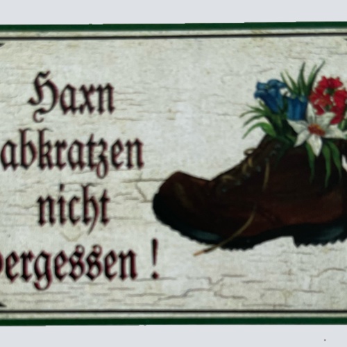 Nostalgie Holzschild Haxn Abkratzen Nicht Vergessen Schuh Schuhe Putzen Schild