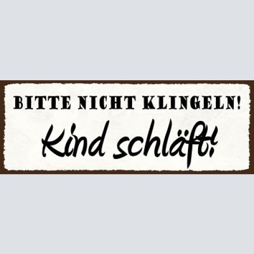 Schild bitte nicht klingeln kind schläft baby ruhe ruhig 27x10 blech od.holz