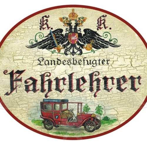 KuK Nostalgie Holzschild Landesbefugter Fahrlehrer