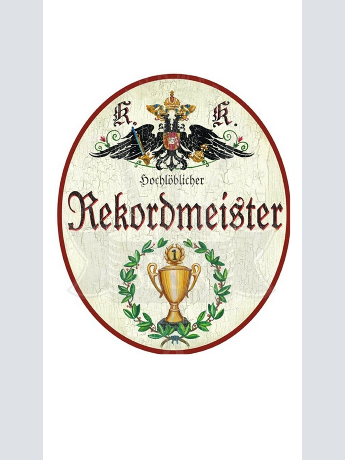 KuK Nostalgie Holzschild "Hochlöblicher Rekordmeister" Pokal Lorbeer