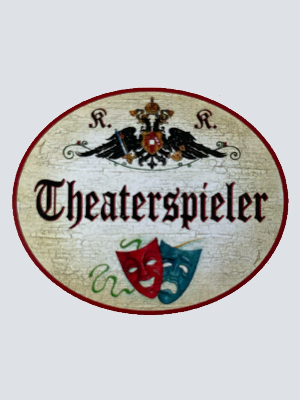 KuK Nostalgie Holzschild Theaterspieler Schauspieler Theater Bühne Schild