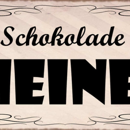 Schild Welche Schokolade Ist Das? Meine Süßigkeiten Süßes 27x10 Blech od.Holz