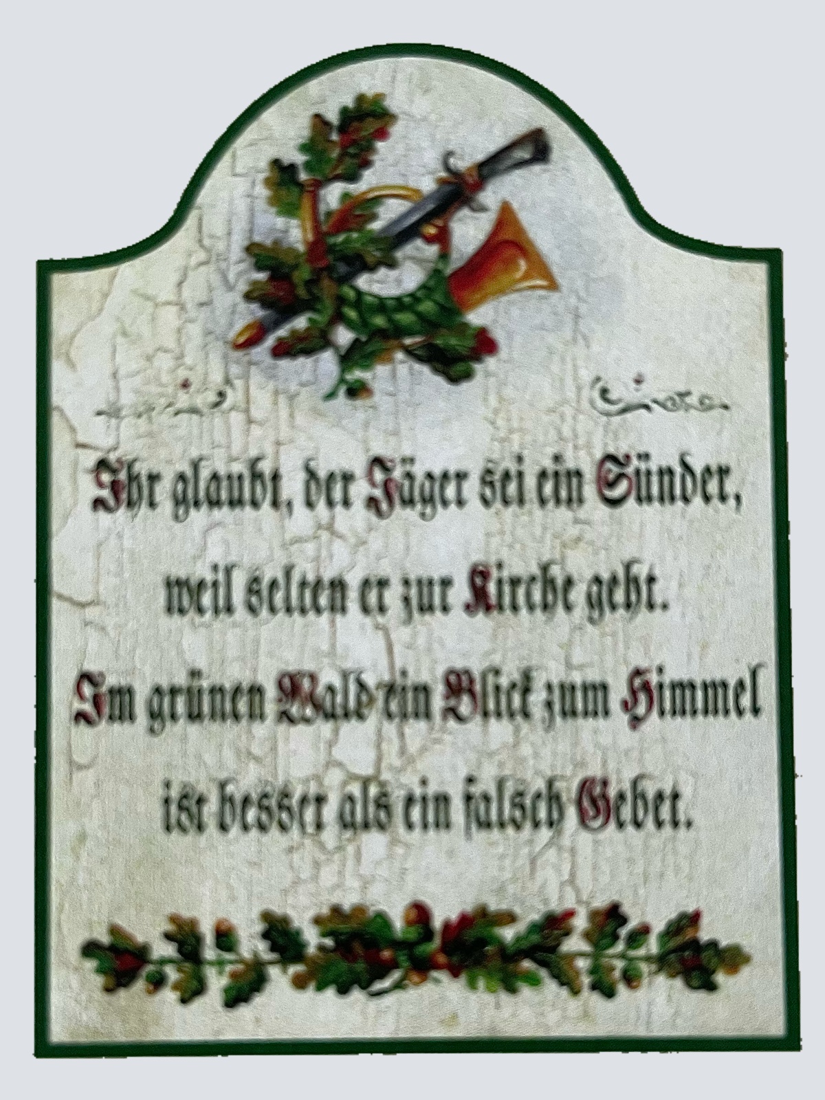 Nostalgie Holzschild Ihr Glaubt Der Jäger Sei Ein Sünder Wald Gebet Schild