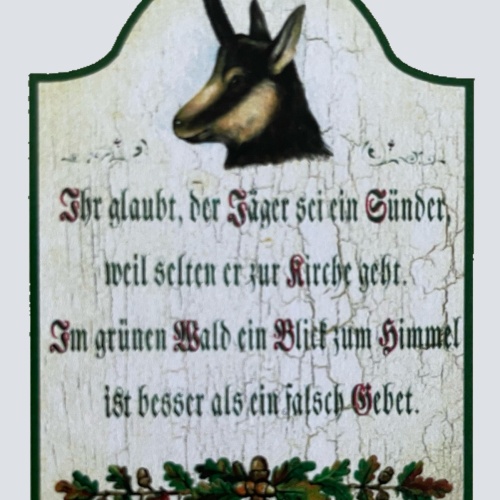 Nostalgie Holzschild Ihr Glaubt Der Jäger Sei Ein Sünder Wald Gebet Schild