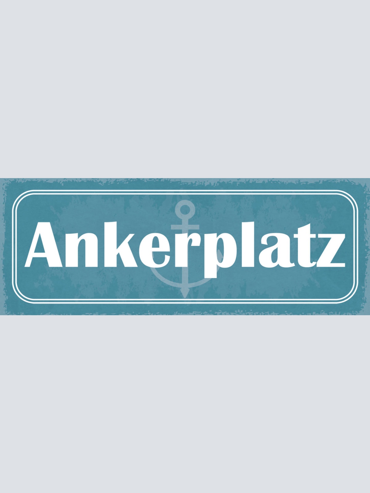Schild Anker Platz Schiff Boot Anlegen Heimat Hafen Ufer 27x10 Blech od.Holz