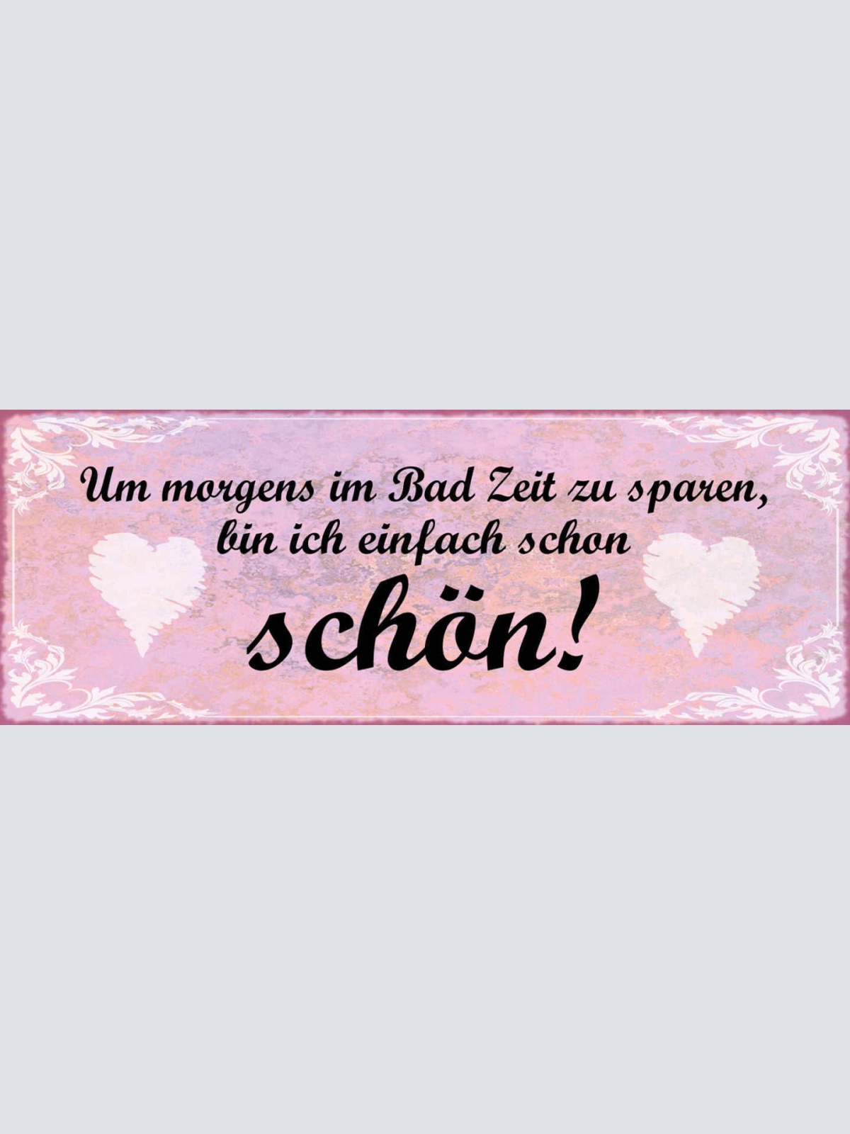 Schild Um Morgens Im Bett Zeit Zu Sparen Bin Ich Einfach Schon Schön 27x10