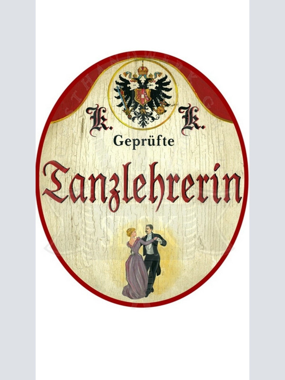 KuK Nostalgie Holzschild "Tanzlehrerin"