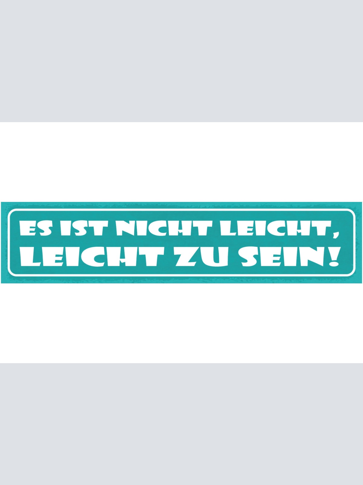 Schild Es Ist Nicht Leicht Leicht Zu Sein Gewicht Diät 46 x 10 Blech od. Holz
