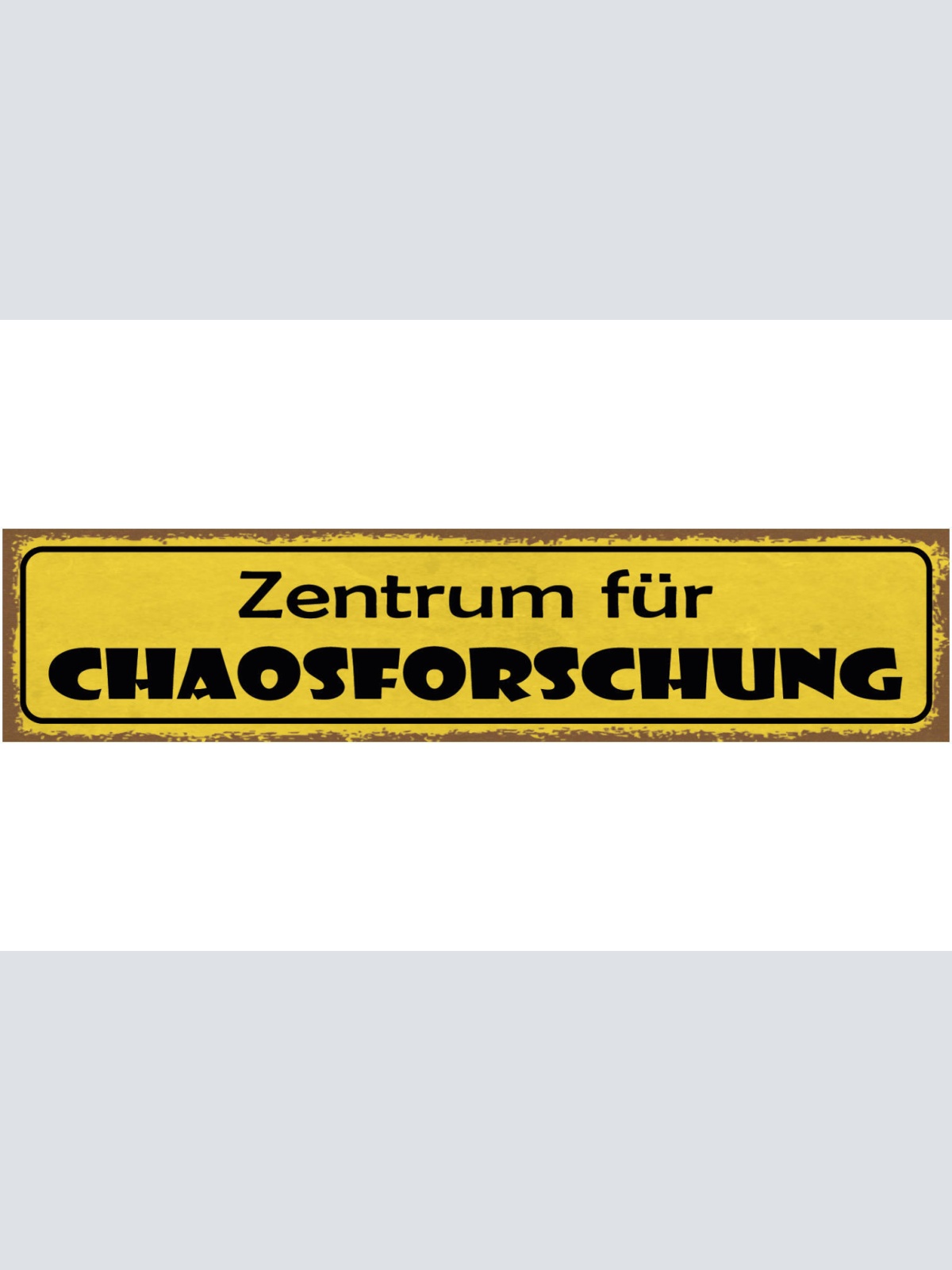 Schild Zentrum Für Chaos Forschung Unordnung Zimmer 46 x 10 Blech od. Holz