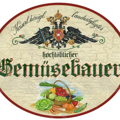 KuK Nostalgie Holzschild Hochlöblicher Gemüsebauer