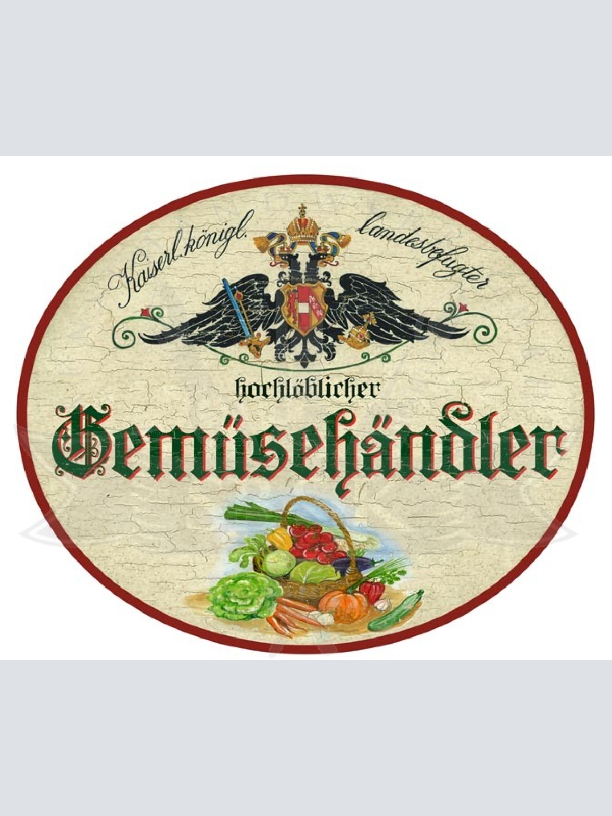 KuK Nostalgie Holzschild Hochlöblicher Gemüsehändler