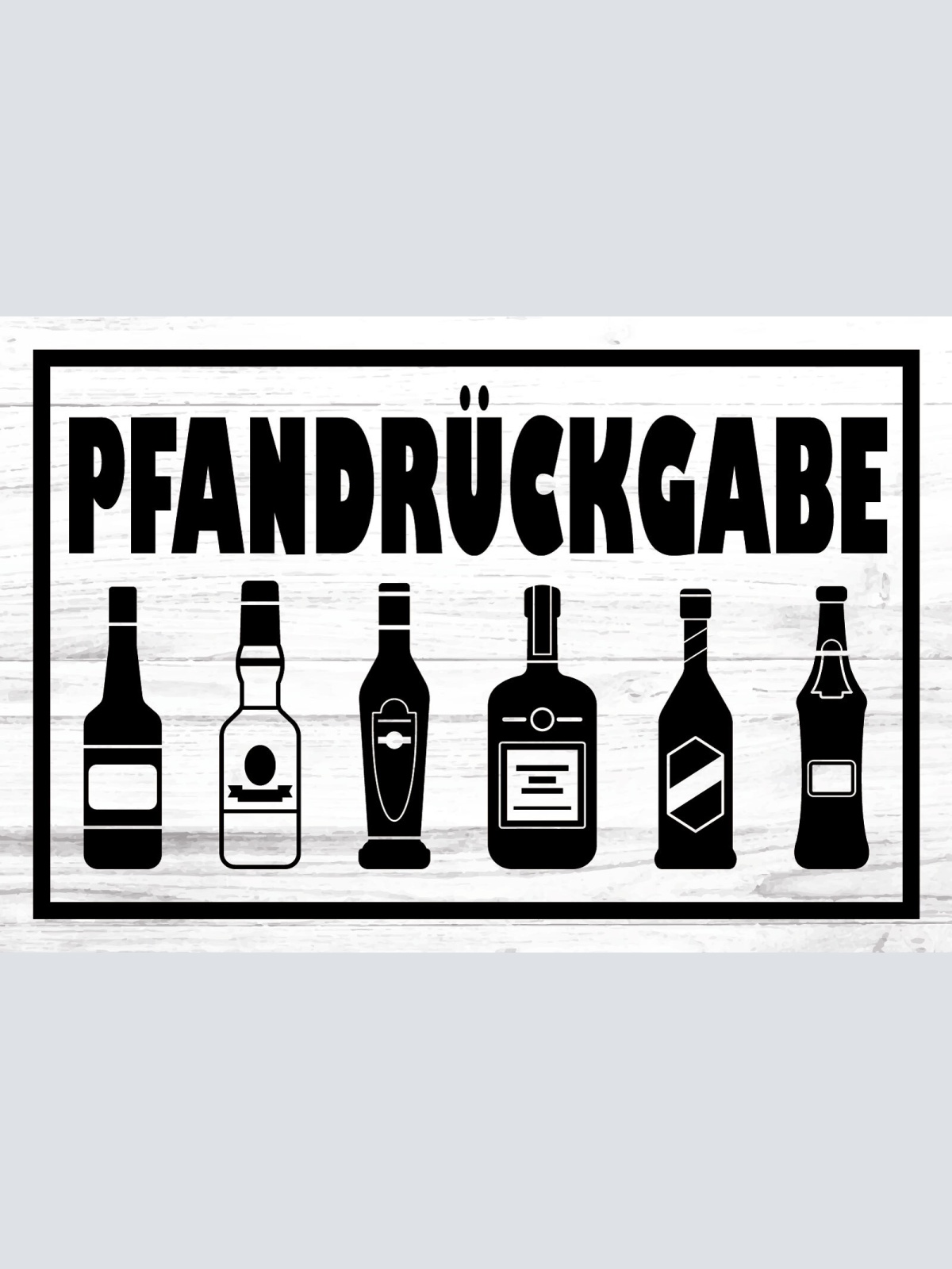 Schild Pfandrückgabe Flaschen Bier Wein 12x18 / 20x30 / 30x40 Blech od.Holz