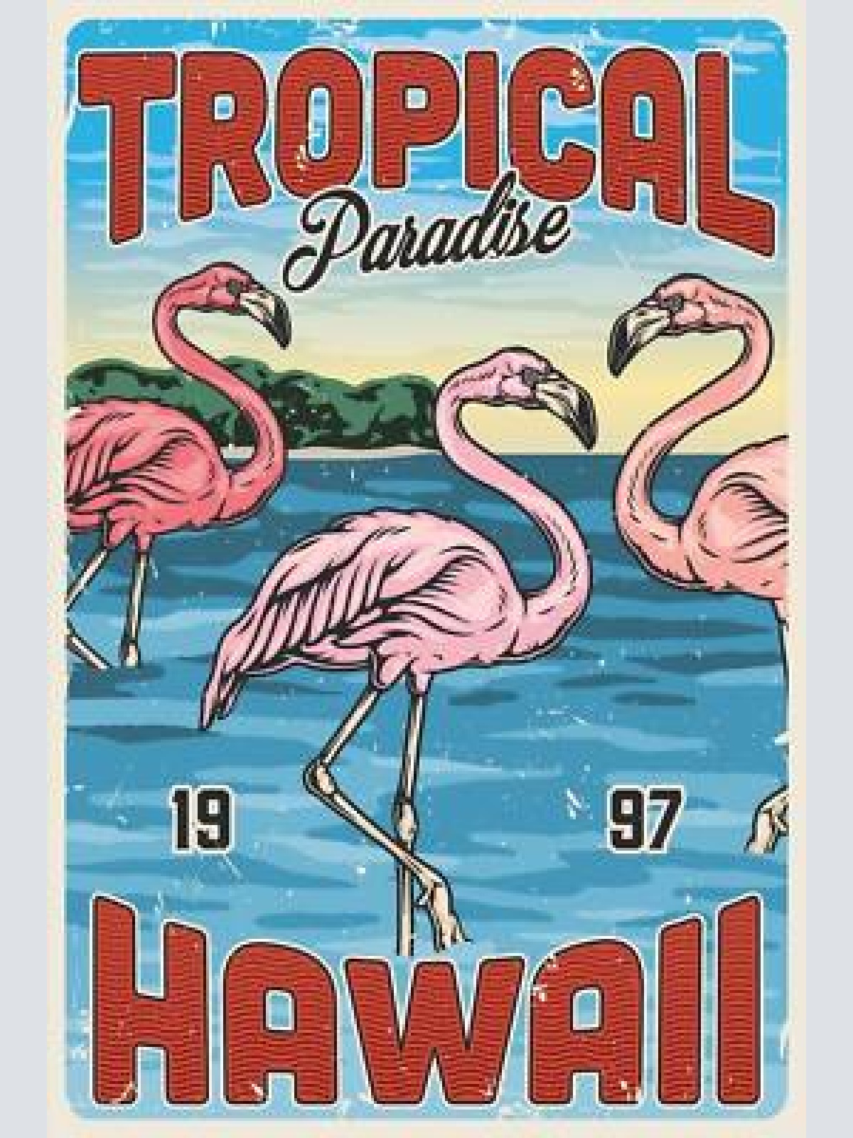 Nostalgie schild tropical paradise hawaii 97 12x18 / 20x30 / 30x40 blech od.holz