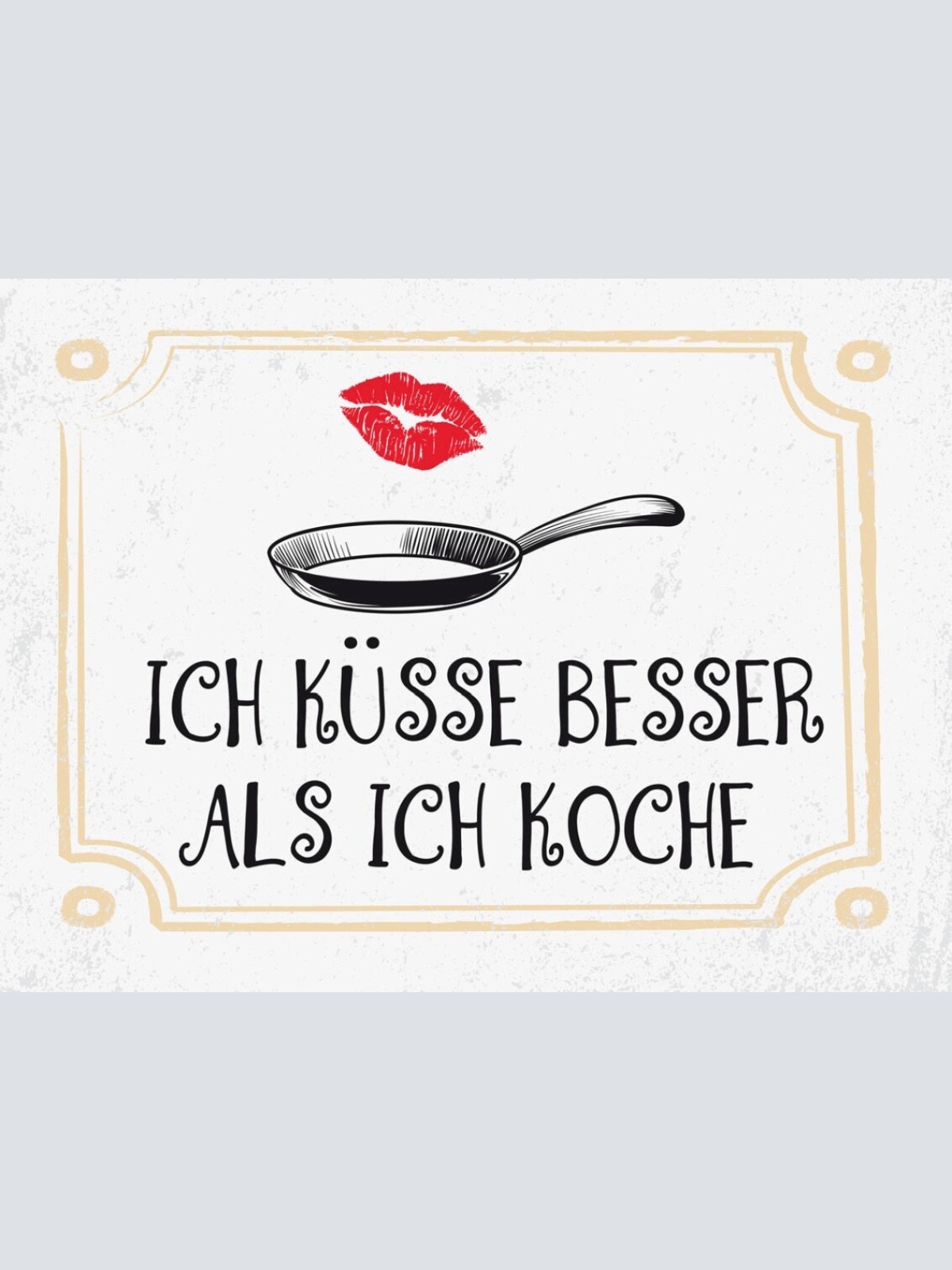 Schild Ich Küsse Besser Als Ich Koche Kuss Liebe 12x18 20x30 30x40 Blech/Holz