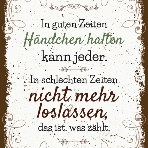 Schild In Guten Zeiten Händchen Halten Kann Jeder 12x18 20x30 30x40 Blech/Holz