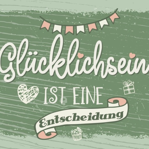 Schild Glücklich Sein Ist Eine Entscheidung Leben 12x18 20x30 30x40 Blech/Holz