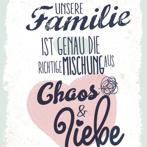 Schild Unsere Familie Richtige Mischung Chaos Liebe 12x18 20x30 30x40 Blech/Holz