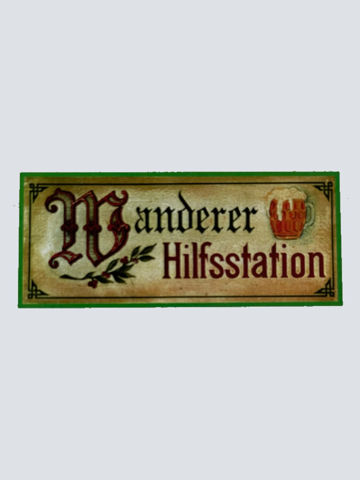 Nostalgie Holzschild Wanderer Hilfsstation Pause Jause Alkohol Bier Schild
