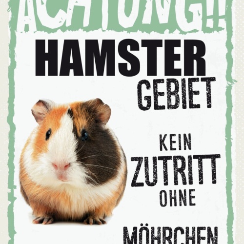 Schild Achtung Hamster Gebiet Kein Zutritt 12x18 20x30 30x40 Blech/Holz