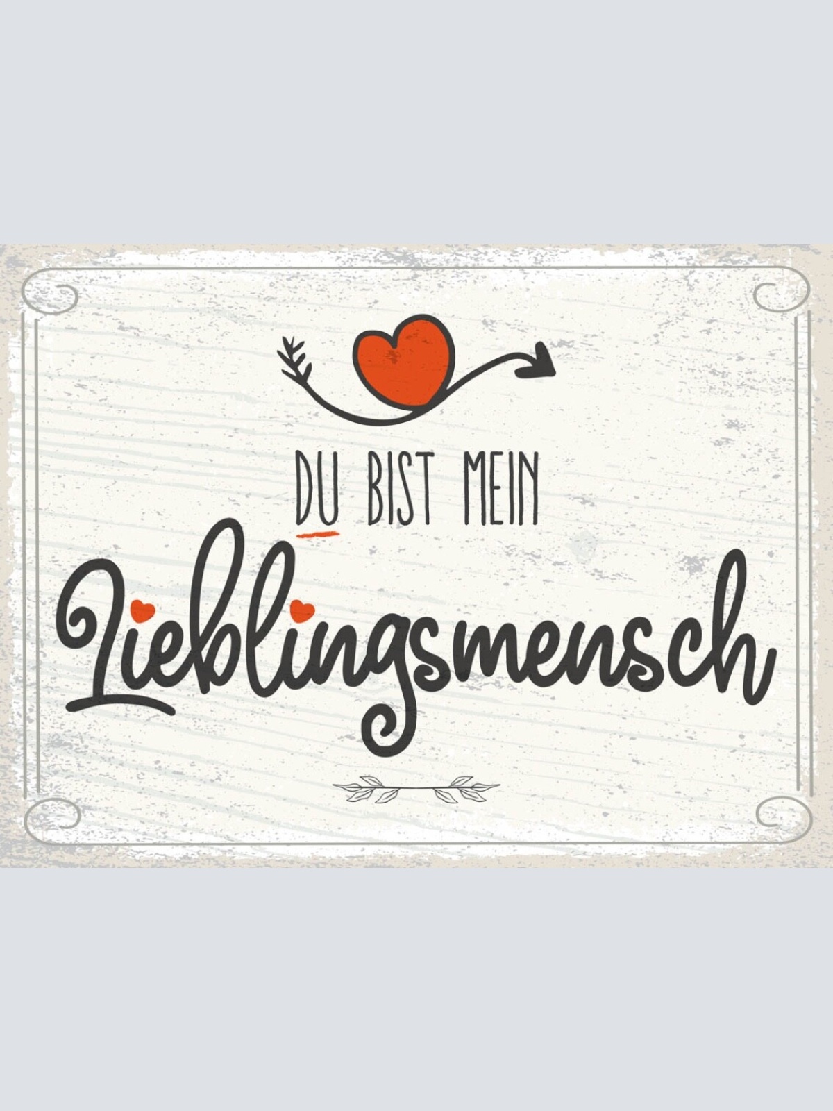 Schild Du Bist Mein Lieblings Mensch Liebe Freunde 12x18 20x30 30x40 Blech/Holz