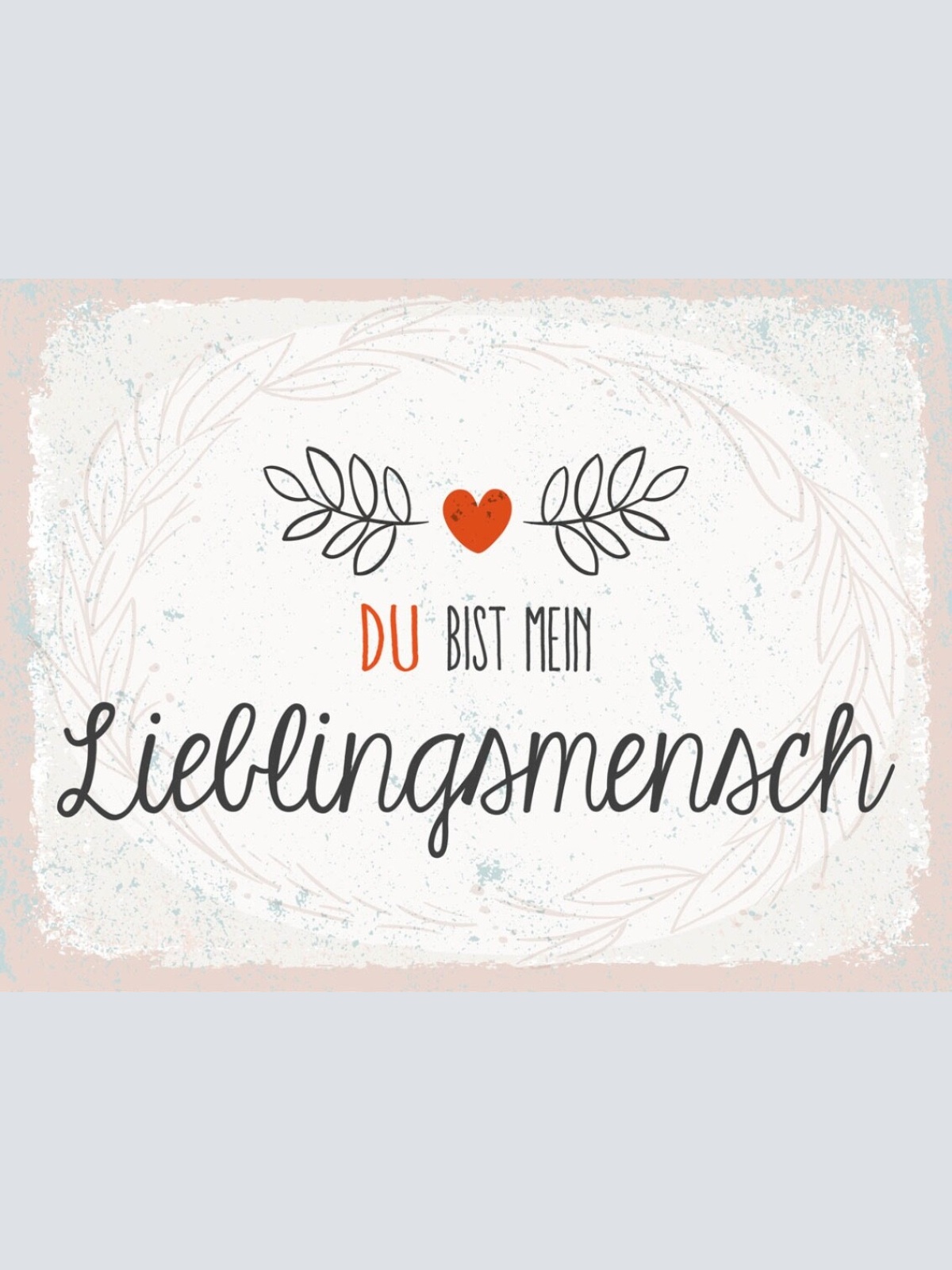 Schild Du Bist Mein Lieblings Mensch Liebe Freunde 12x18 20x30 30x40 Blech/Holz