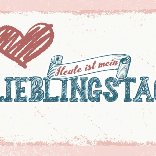 Schild Heute Ist Mein Lieblingstag Wochentag 12x18 20x30 30x40 Blech/Holz