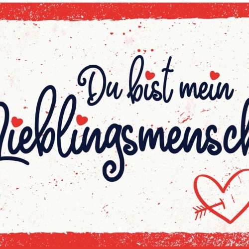Schild Du Bist Mein Lieblingsmensch Liebe Freunde 12x18 20x30 30x40 Blech/Holz
