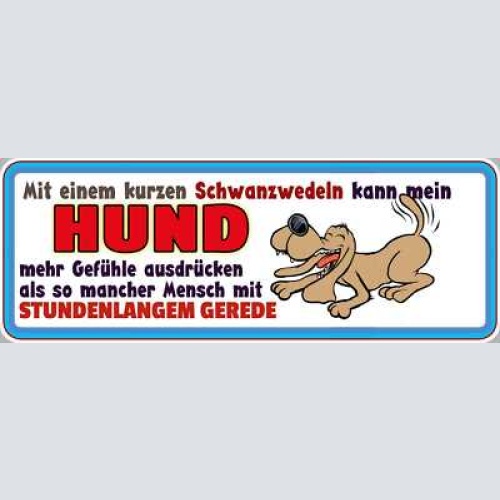 Schild mit einem schwanzwedeln kann mein hund mehr gefühle ausdrücken als mensch