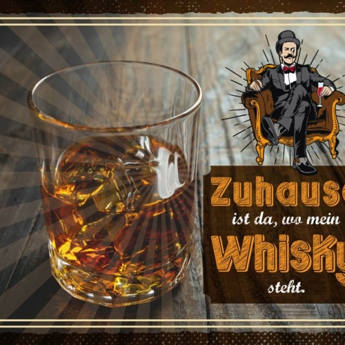 Schild Zuhause Ist Da Wo Mein Whisky Steht Alkohol 12x18 20x30 30x40 Blech/Holz