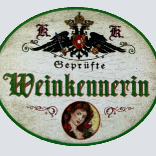 KuK Nostalgie Holzschild Geprüfte Weinkennerin Alkohol Expertin Wein Rebe Schild