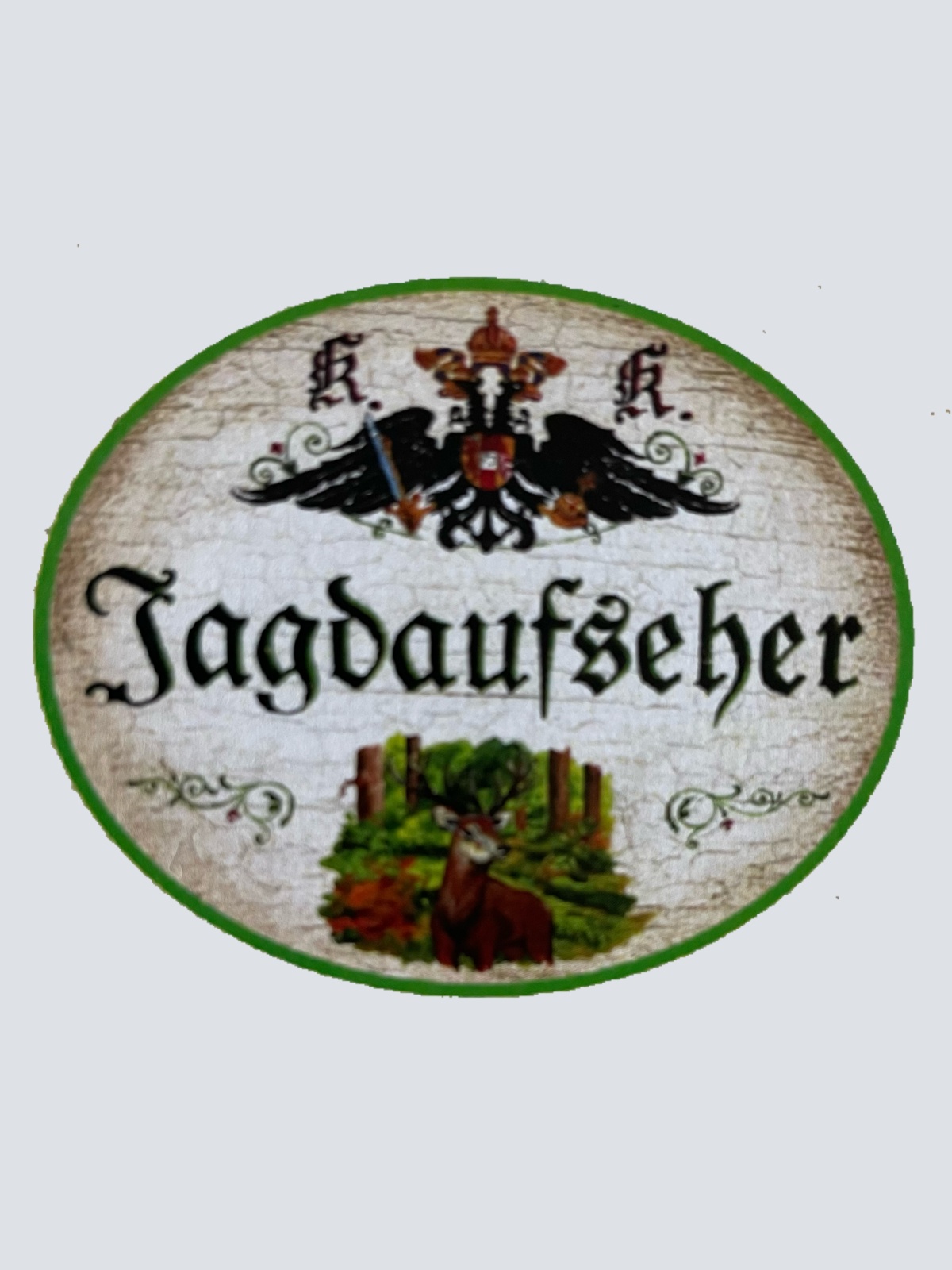 KuK Nostalgie Holzschild Jagdaufseher Jäger Jagd Jagen Wild Tier Wald Schild
