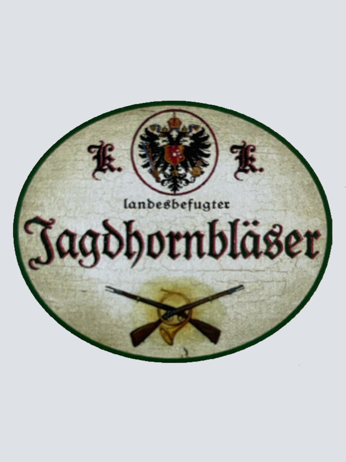 KuK Nostalgie Holzschild Landesbefugter Jagdhornbläser Jagd Jagen Jäger Schild